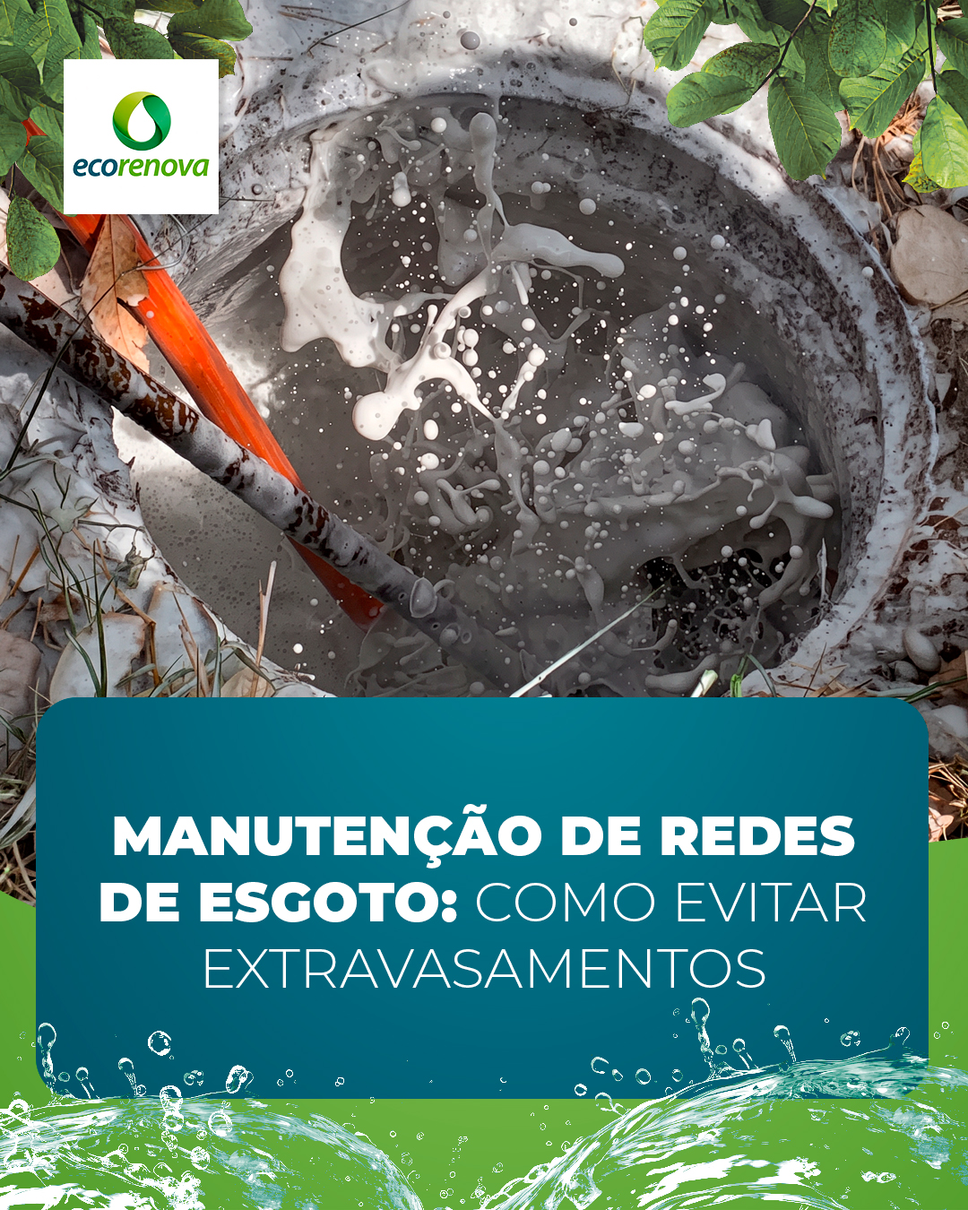 Manutenção de redes de esgoto: como reduzir intervenções