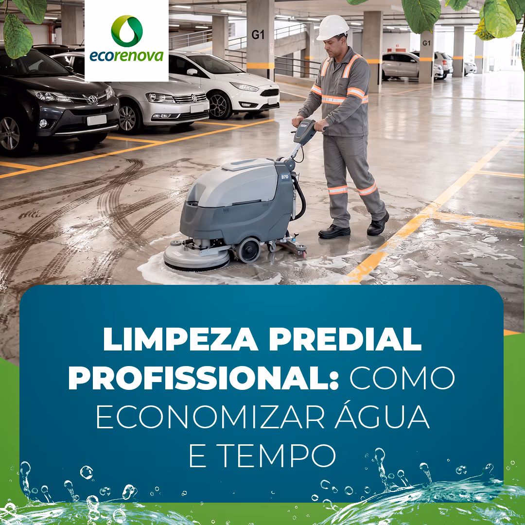 Limpeza predial profissional: como economizar água e tempo, com melhores resultados